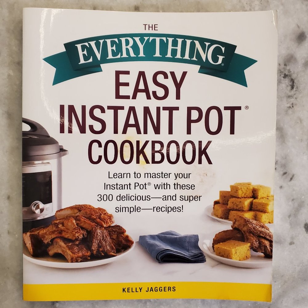 Easy Instant Pot Cookbook by Kelly Jaggers, Paperback